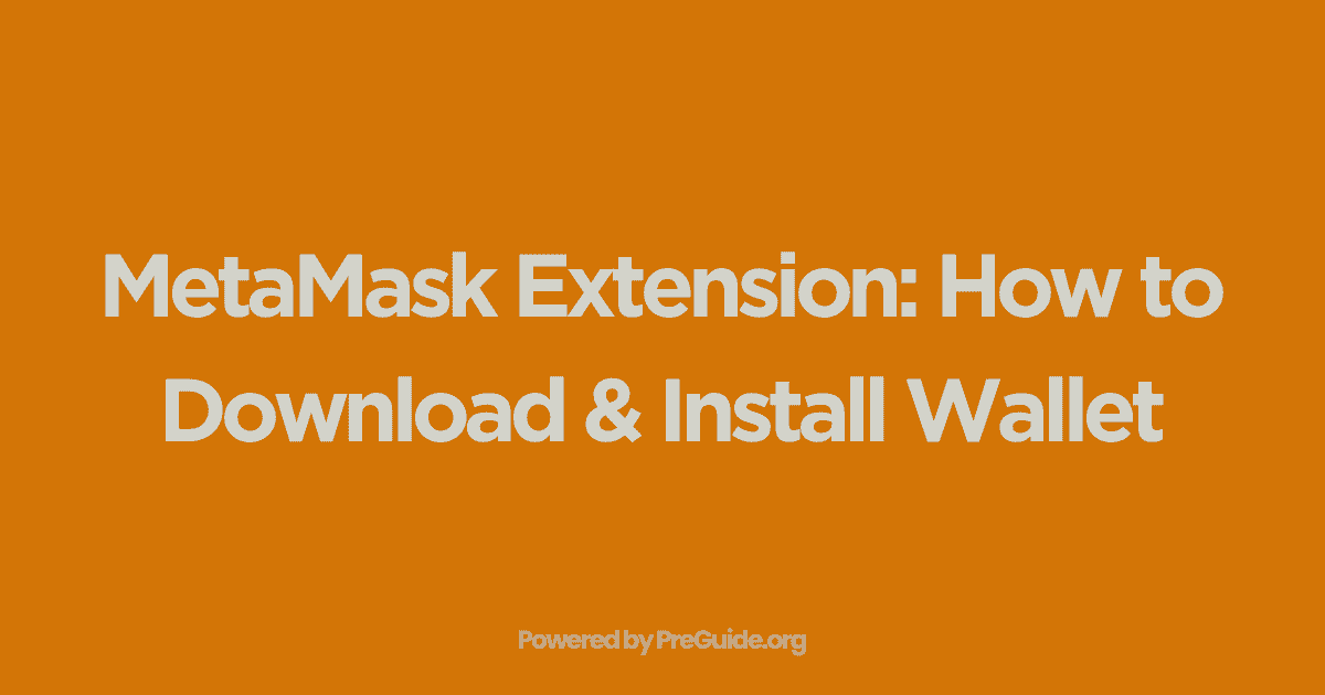 MetaMask Extension